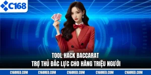 Tool Hack Baccarat - Trợ Thủ Đắc Lực Cho Hàng Triệu Người